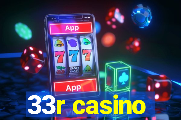 33r casino